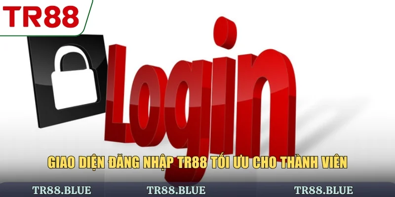 Giao diện đăng nhập TR88 tối ưu cho thành viên